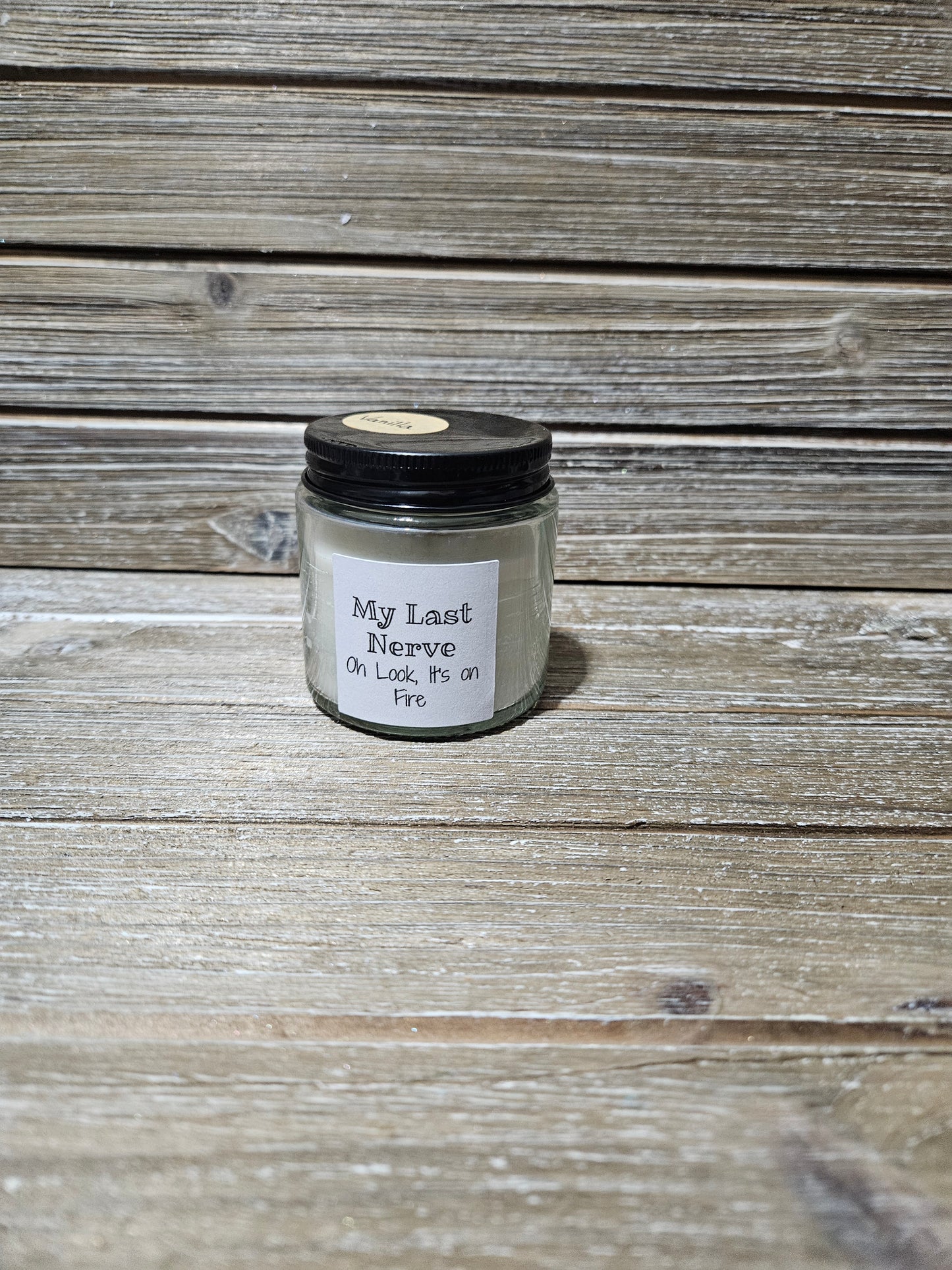My last nerve, Oh Look It's on Fire 4oz candle