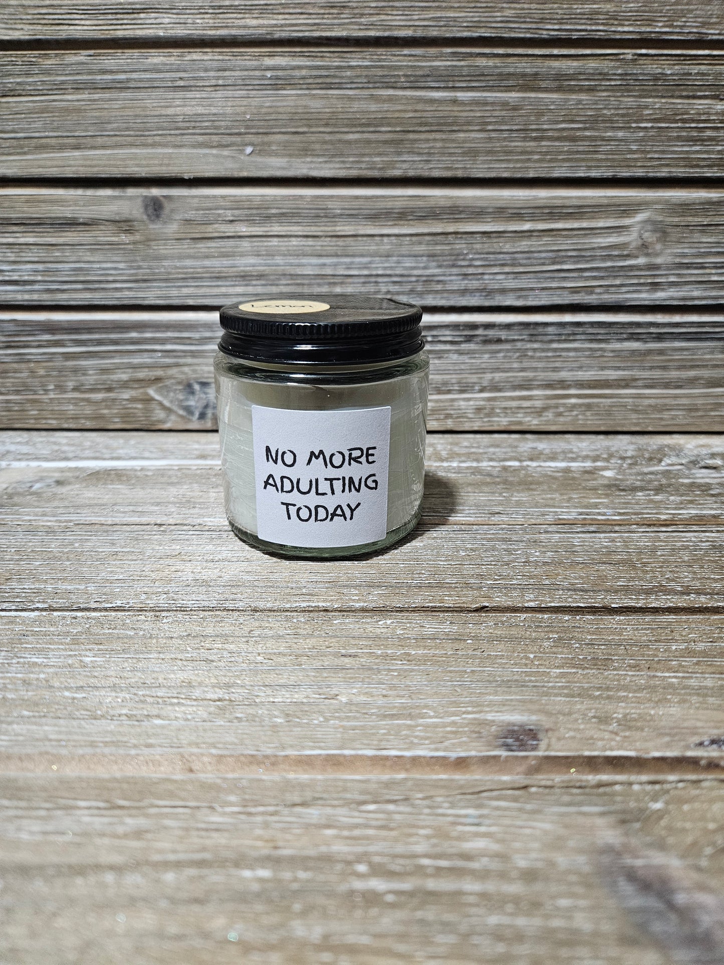 No More Adulting Today 4oz candle