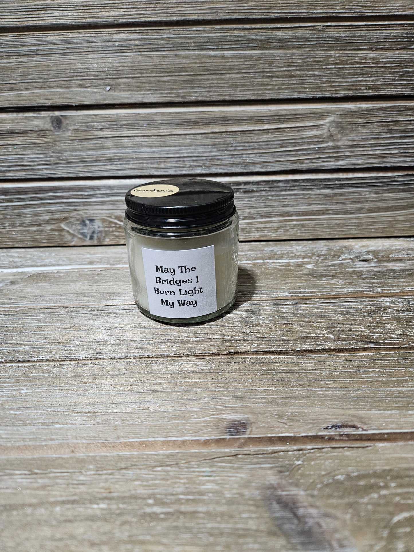 May The Bridges I Burn Light My Way- 4oz Candle