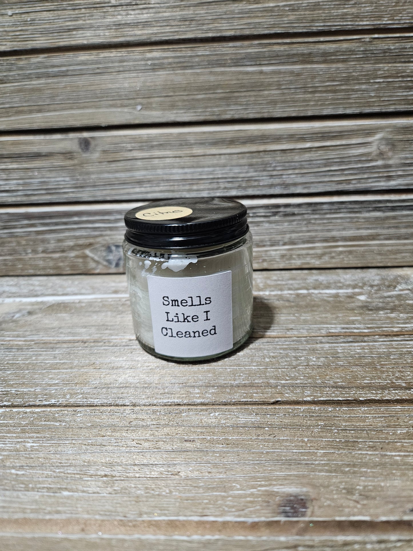 Smells like i cleaned 4oz candle