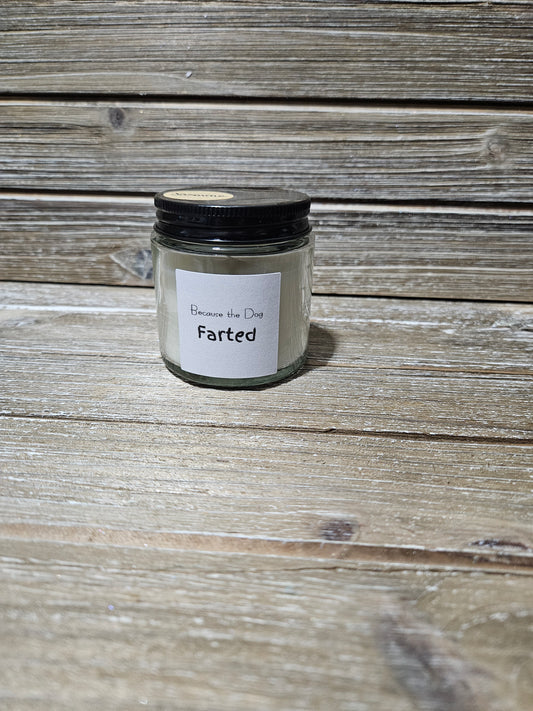 Because the dog farted 4oz candle